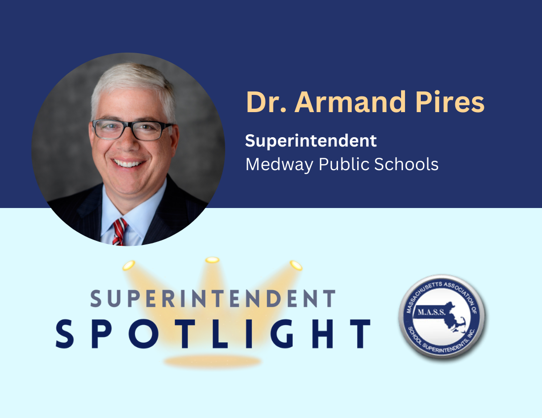 Superintendent Spotlight: Armand Pires